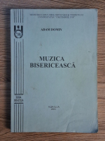 Domin Adam - Muzica bisericeasca