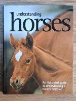 Don Harper - Understandin horses. An illustrated guide to understanding a horse's behavior Don Harper - Understandin horses. An illustrated guide to understanding a horse's behavior