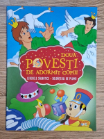 Doua povesti de adormit copiii. Lebedele salbatice. Soldatelul de plumb
