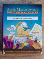 Douglas J. Dalrymple - Sales management. Concepts and cases Anticariat: Douglas J. Dalrymple - Sales management. Concepts and cases