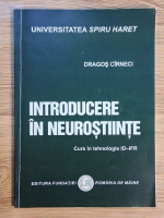 Dragos Cirneci - Introducere in neurostiinte. Curs in tehnologie ID-IFR Anticariat: Dragos Cirneci - Introducere in neurostiinte. Curs in tehnologie ID-IFR