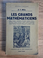 E. T. Bell - Les grands mathematiciens (1939)
