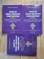 Florina Alecsindrescu - Tratat de terapii energetice complementare (3 volume) Anticariat: Florina Alecsindrescu - Tratat de terapii energetice complementare (3 volume)