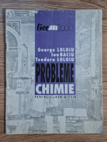 George Loloiu, Ion Baciu - Probleme chimie pentru clasa a XI-a