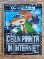 Anticariat: Geronimo Stilton - C'e un pirata in internet