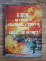Ghidul serviciilor voluntare si private pentru situatii de urgenta