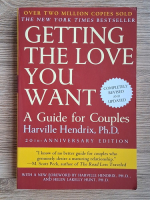 Harville Hendrix - Getting the love you want. A guide for couples