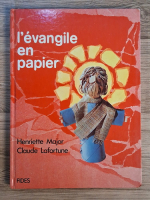 Henriette Major - L'evangile en papier