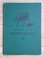 Anticariat: Horvath Istvan - Berbecul brumariu