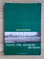 Ioana Ieronim - Munci, zile, alunecari de teren
