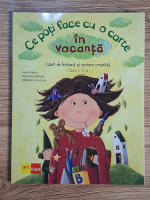 Ioana Nanu, Marilena Serban - Ce poti face cu o carte in vacanta. Caiet de lectura si scriere creativa, clasa a VI-a Ioana Nanu, Marilena Serban - Ce poti face cu o carte in vacanta. Caiet de lectura si scriere creativa, clasa a VI-a