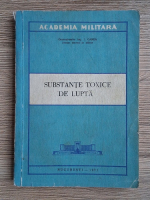Ion Ganea - Substante toxice de lupta