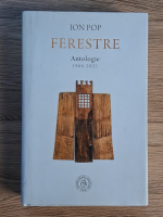 Ion Pop - Ferestre. Antologie 1966-2021