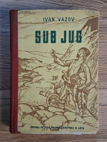 Ivan Vazov - Sub jug