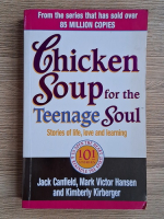 Jack Canfield, Mark Victor Hansen - Chicken soup for the teenage soul