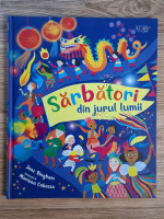 Jane Bingham - Sarbatori din jurul lumii