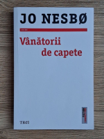 Jo Nesbo - Vanatorii de capete