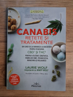 Laurie Wolf - Canabis. Retete si tratamente