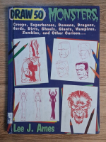Lee J. Ames - Draw 50. Monsters, creeps, superheroes, demons, dragons, nerds, dirts, ghouls, giants, vampires, zombies and other curiosa Lee J. Ames - Draw 50. Monsters, creeps, superheroes, demons, dragons, nerds, dirts, ghouls, giants, vampires, zombies and other curiosa