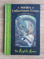 Lemony Snicket - A series of unfortunate events, volumul 2. The reptile room