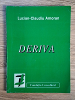 Anticariat: Lucian-Claudiu Amoran - Deriva