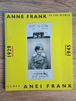 Lumea Anei Frank 1929-1945 (editie bilingva)