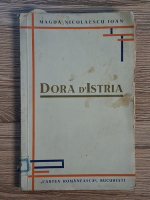 Anticariat: Magda Nicolaescu Ioan - Dora d'Istria (1931)