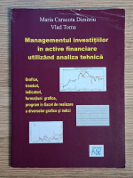 Maria Caracota Dimitriu - Managementul investitiilor in active financiare utilizand analiza tehnica Maria Caracota Dimitriu - Managementul investitiilor in active financiare utilizand analiza tehnica