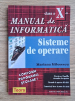 Mariana Milosescu - Manual de informatica, clasa a X-a. Sisteme de operare