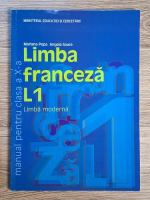 Mariana Popa, Angela Soare - Limba franceza, L1, limba moderna. Manual pentru clasa a X-a Mariana Popa, Angela Soare - Limba franceza, L1, limba moderna. Manual pentru clasa a X-a