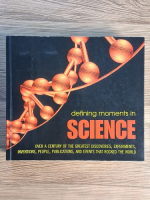 Mark Steer - Defining moments in science. Over a century of the greatest discoveries, experiments, inventions, people, publications and events that rocked the world Mark Steer - Defining moments in science. Over a century of the greatest discoveries, experiments, inventions, people, publications and events that rocked the world