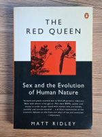 Matt Ridley - The red queen. Sex and the evolution of human nature Anticariat: Matt Ridley - The red queen. Sex and the evolution of human nature