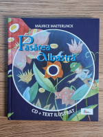 Maurice Maeterlinck - Pasarea albastra