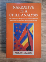 Melanie Klein - Narrative of a child analysis