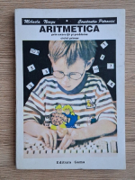 Anticariat: Mihaela Neagu - Aritmetica prin exercitii si probleme, ciclu primar