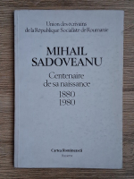Mihail Sadoveanu, Centenaire de sa naissance 1880-1980