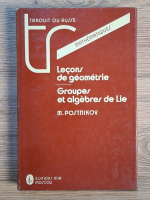 Mikhail Postnikov - Mathematiques. Lecons de geometrie. Groupes et algebres de lie