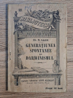 N. Leon - Generatiunea spontanee si darwinismul (1925)
