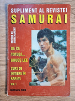 Neculai Amalinei - Supliment al revistei Samurai. De ce totusi...Bruce Lee. Curs de initiere in Karate, volumul 1. Metode de antrenament Neculai Amalinei - Supliment al revistei Samurai. De ce totusi...Bruce Lee. Curs de initiere in Karate, volumul 1. Metode de antrenament