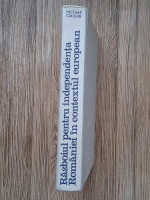 Nicolae Ciachir - Razboiul pentru independenta Romaniei in contextul european