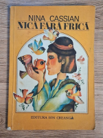 Anticariat: Nina Cassian - Nica fara frica