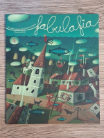 Anticariat: Revista Fabulafia. Povesti ilustrate pentru copii, nr. 4, vara 2016