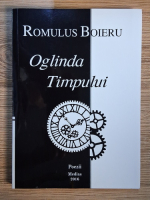 Romulus Boieru - Oglinda timpului, volumul 1