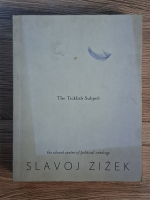Slavoj Zizek - The ticklish subject. The absent centre of political ontology Anticariat: Slavoj Zizek - The ticklish subject. The absent centre of political ontology