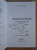 Anticariat: Stefan Masu - Rozicrucienii sunt printre noi (cu autograful autorului)