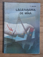 Anticariat: T. Gross - Lacatusaria de mana