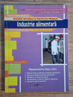 Anticariat: Valentina Capota - Industrie alimentara. Manual pentru clasa a IX-a