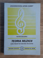 Victor Giuleanu - Teoria muzicii. Curs insotit de solfegii aplicative