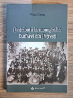 Voicu Cioara - Contributii la monografia fanfarei din Petresti