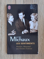 Agnes Michaux - Les sentiments. Marilyn, Montand, une histoire d'amour
